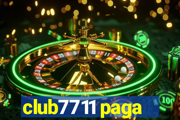 club7711 paga